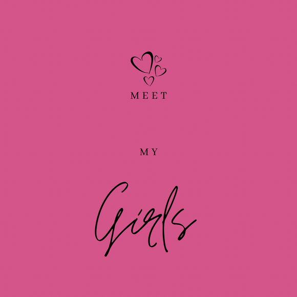 Meet My Girls